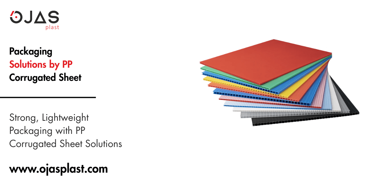 Packaging Solutions by PP Corrugated Sheet
