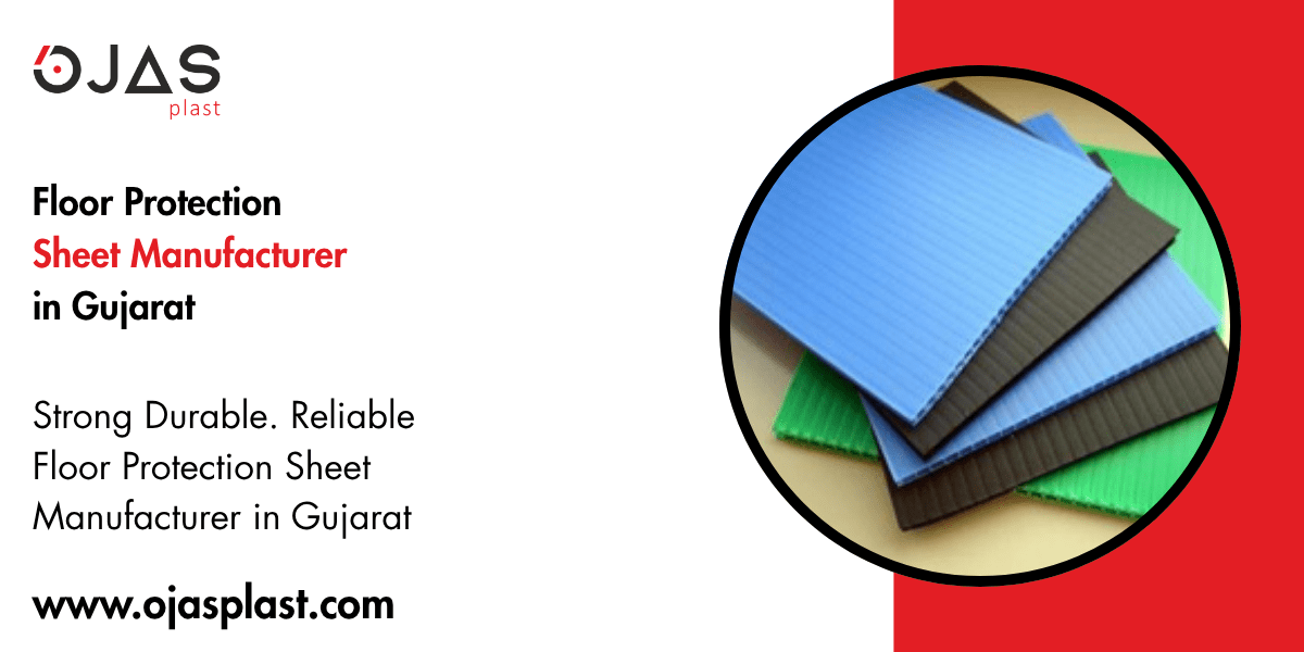 Floor Protection Sheet Manufacturer in Gujarat