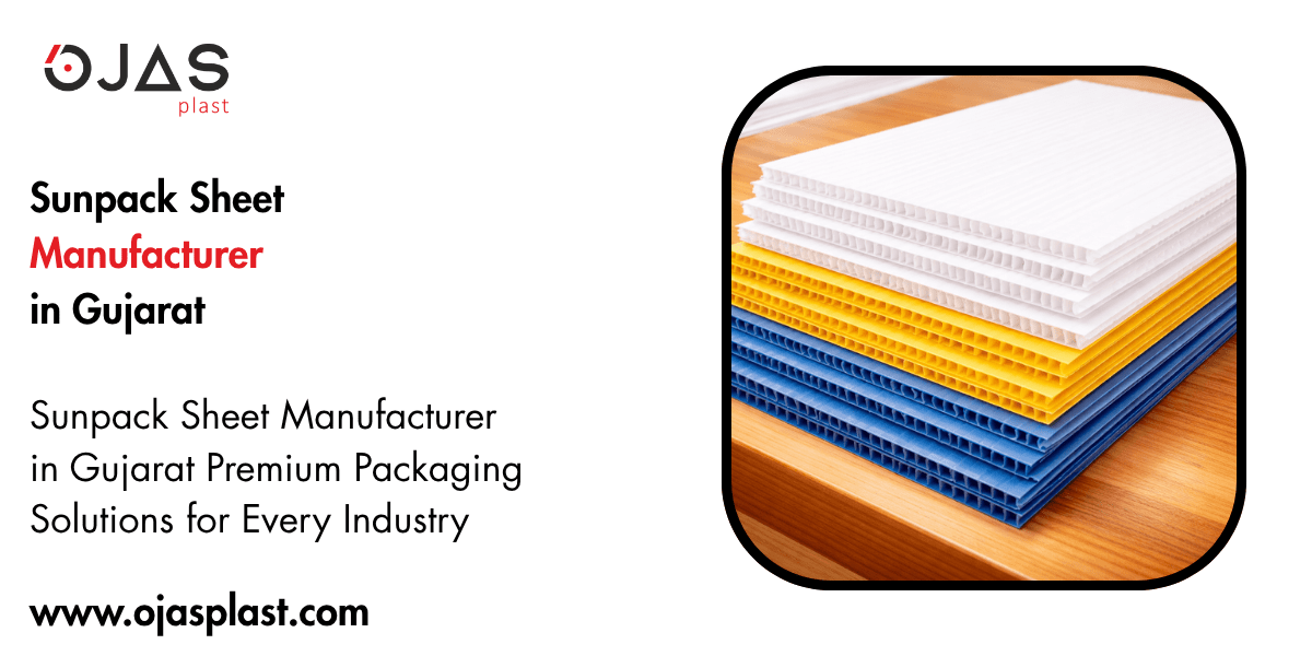 Sunpack Sheet Manufacturer in Gujarat